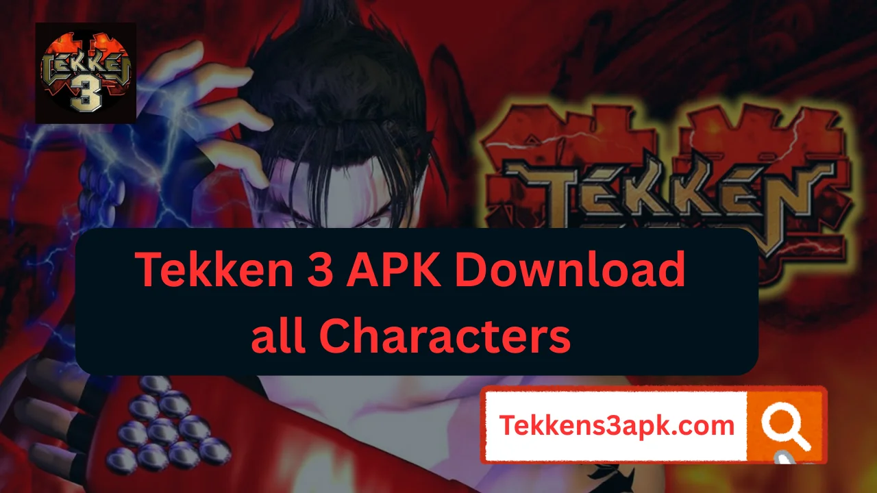 Tekken 3 APK Download all Characters