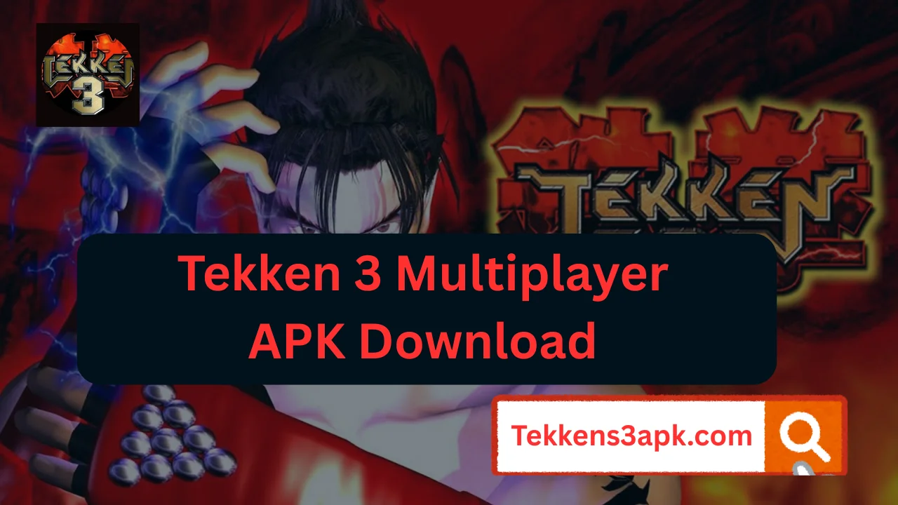 Tekken 3 Multiplayer APK Download