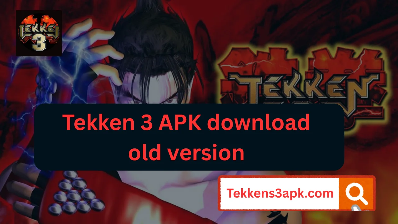 Tekken 3 apk download old version