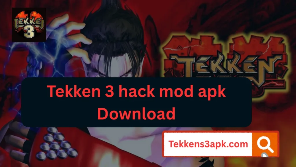 Tekken 3 hack mod apk Download