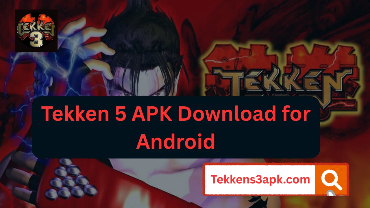 Tekken 5 APK Download for Android