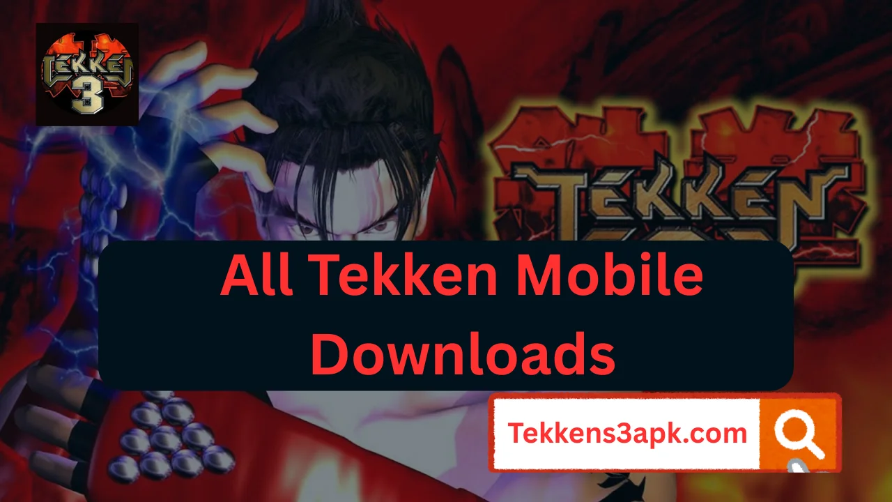 All Tekken Mobile Downloads