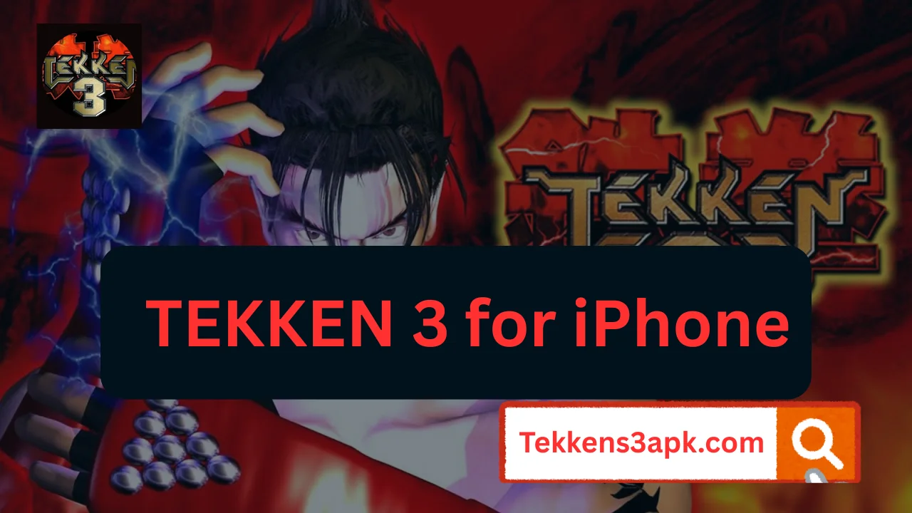 TEKKEN 3 for iPhone